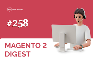 Magento 2 Tech Digest #258