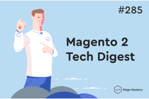 Magento 2 Tech Digest #285