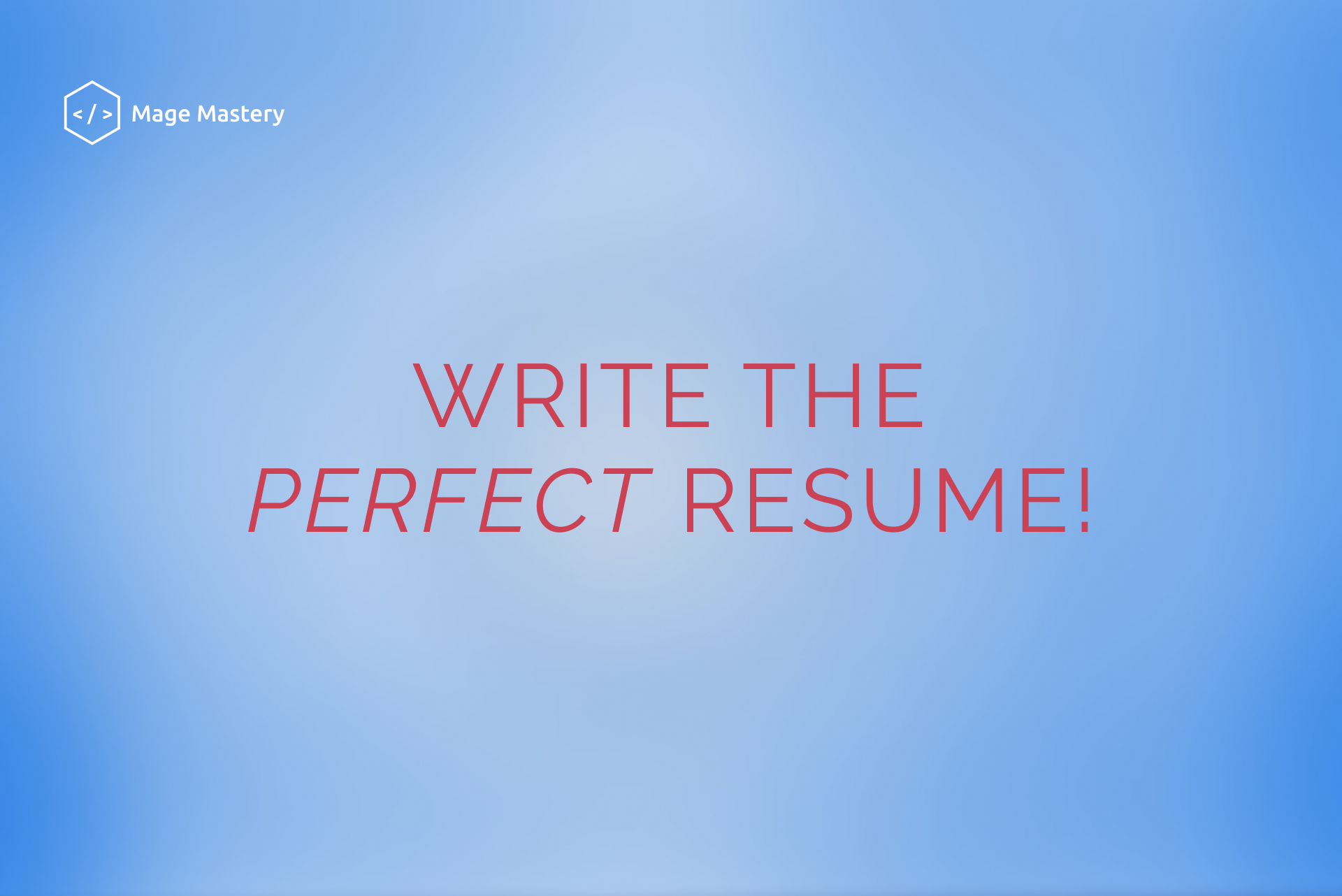How to write a resume: 7 tips for getting a new job