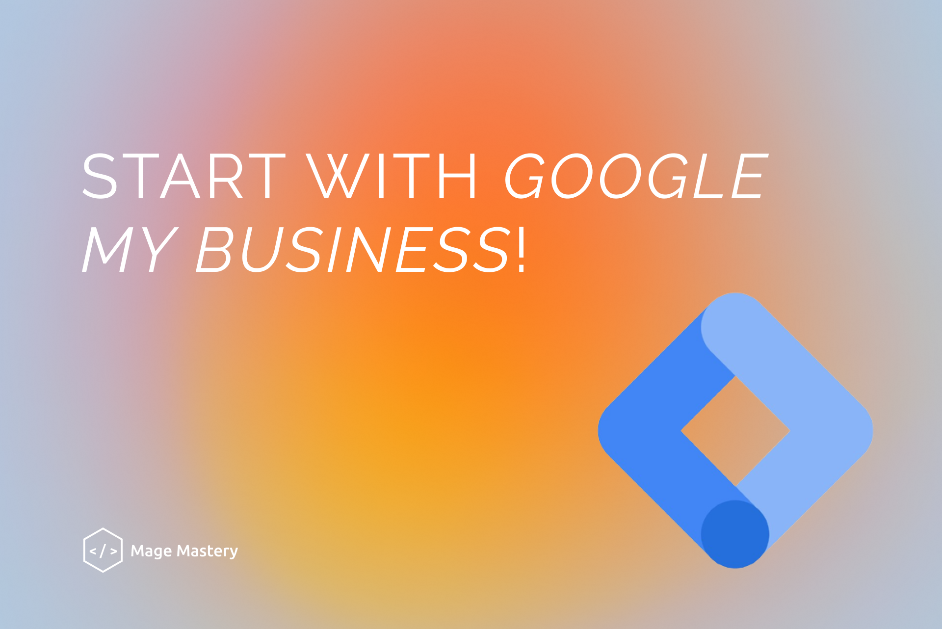 What is Google My Business, and how to use it?