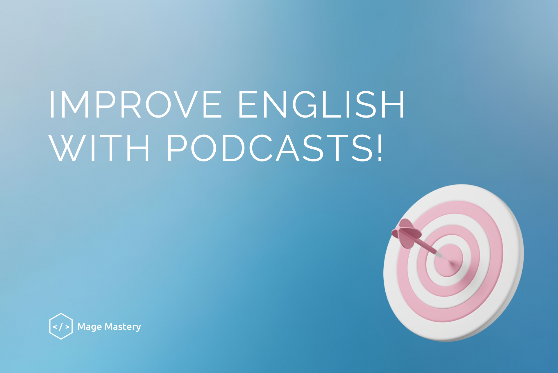7 podcasts for improving English language