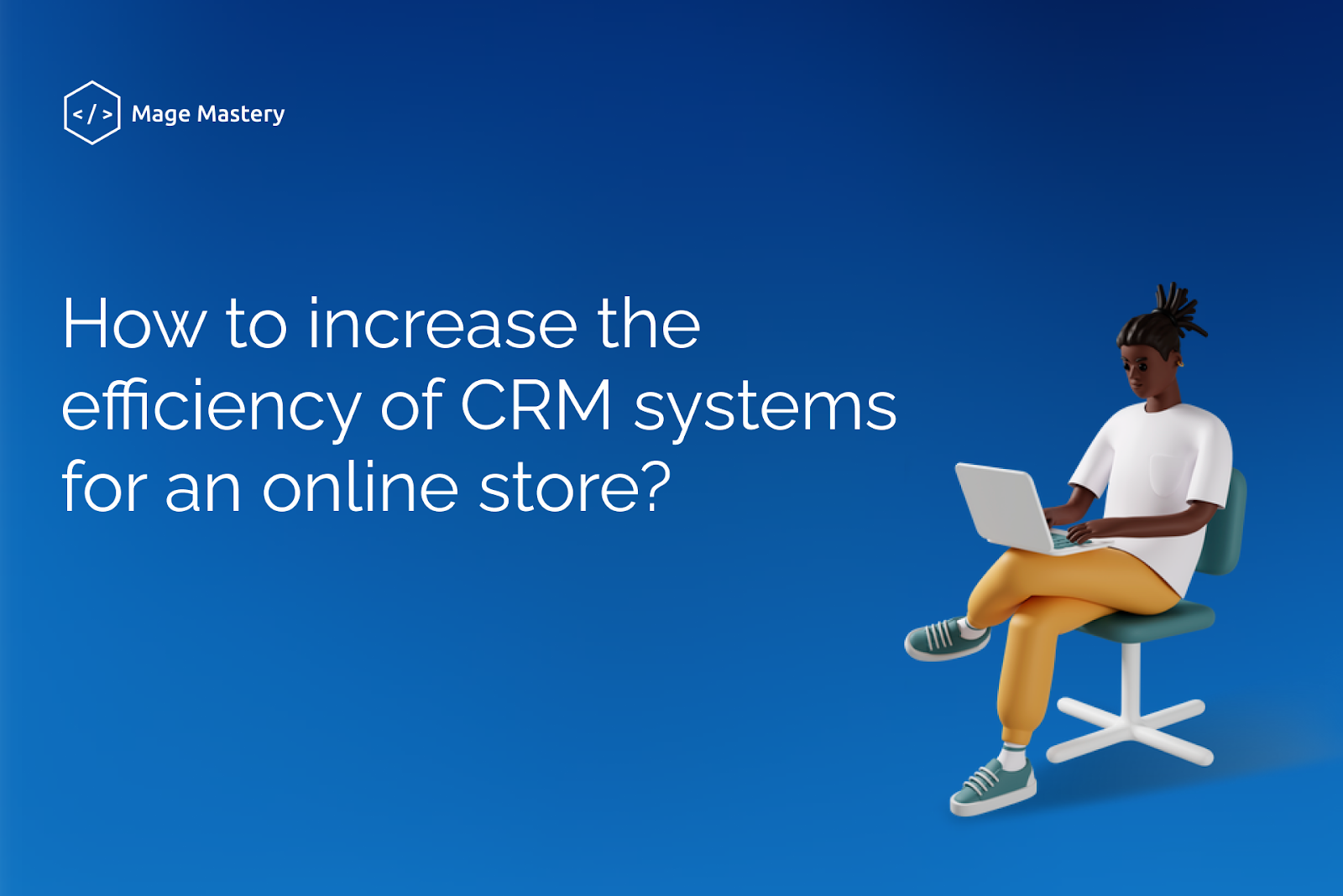 How to increase the sales effectiveness with the CRM?