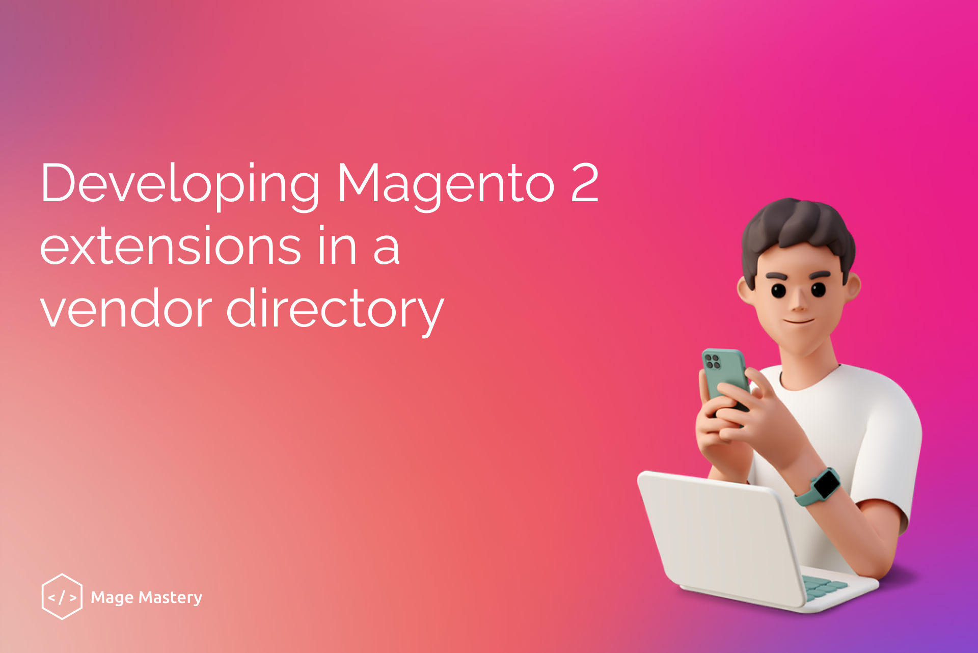 Magento 2 Extension: develop in a vendor directory