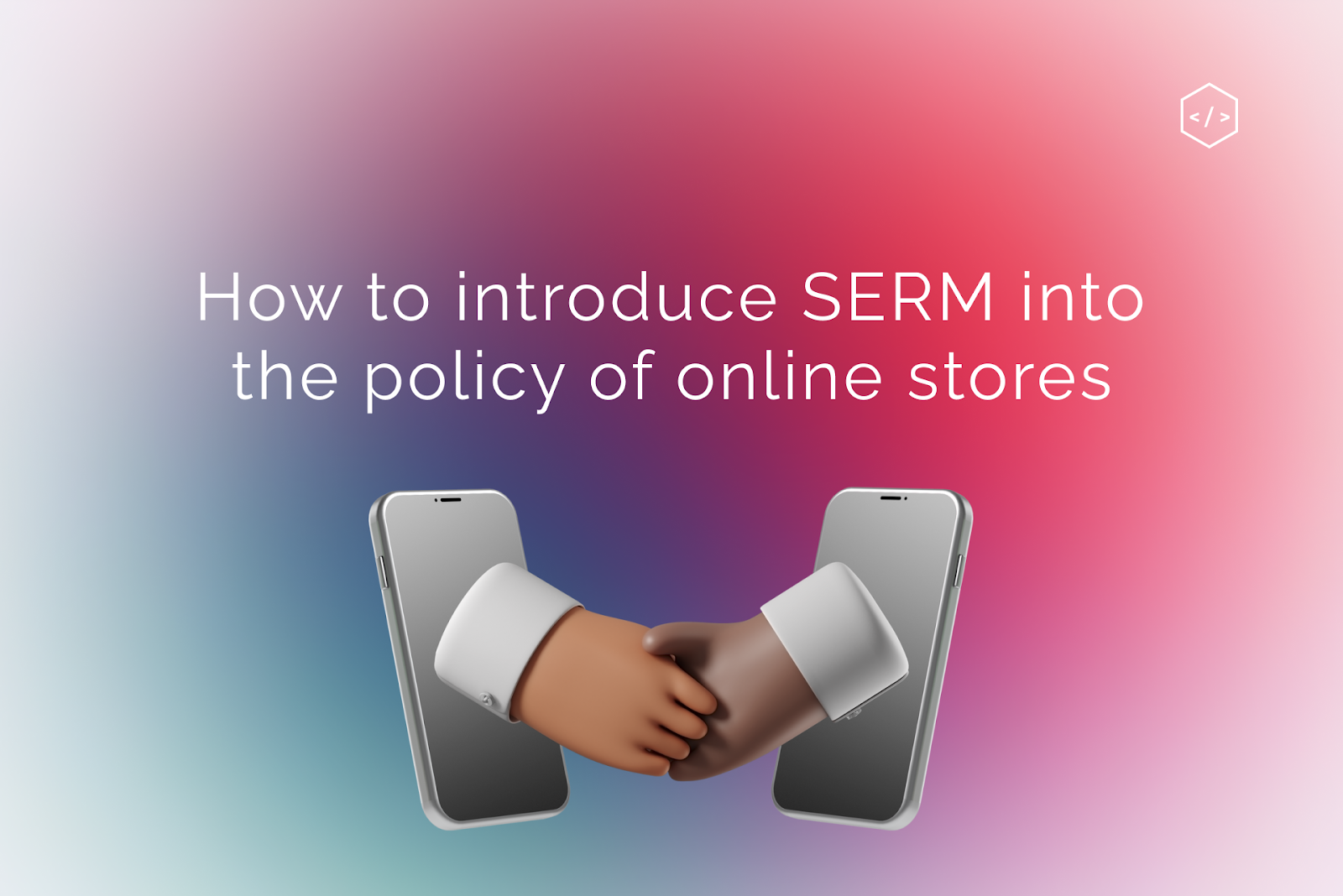 SERM and work with the reputation of Internet business
