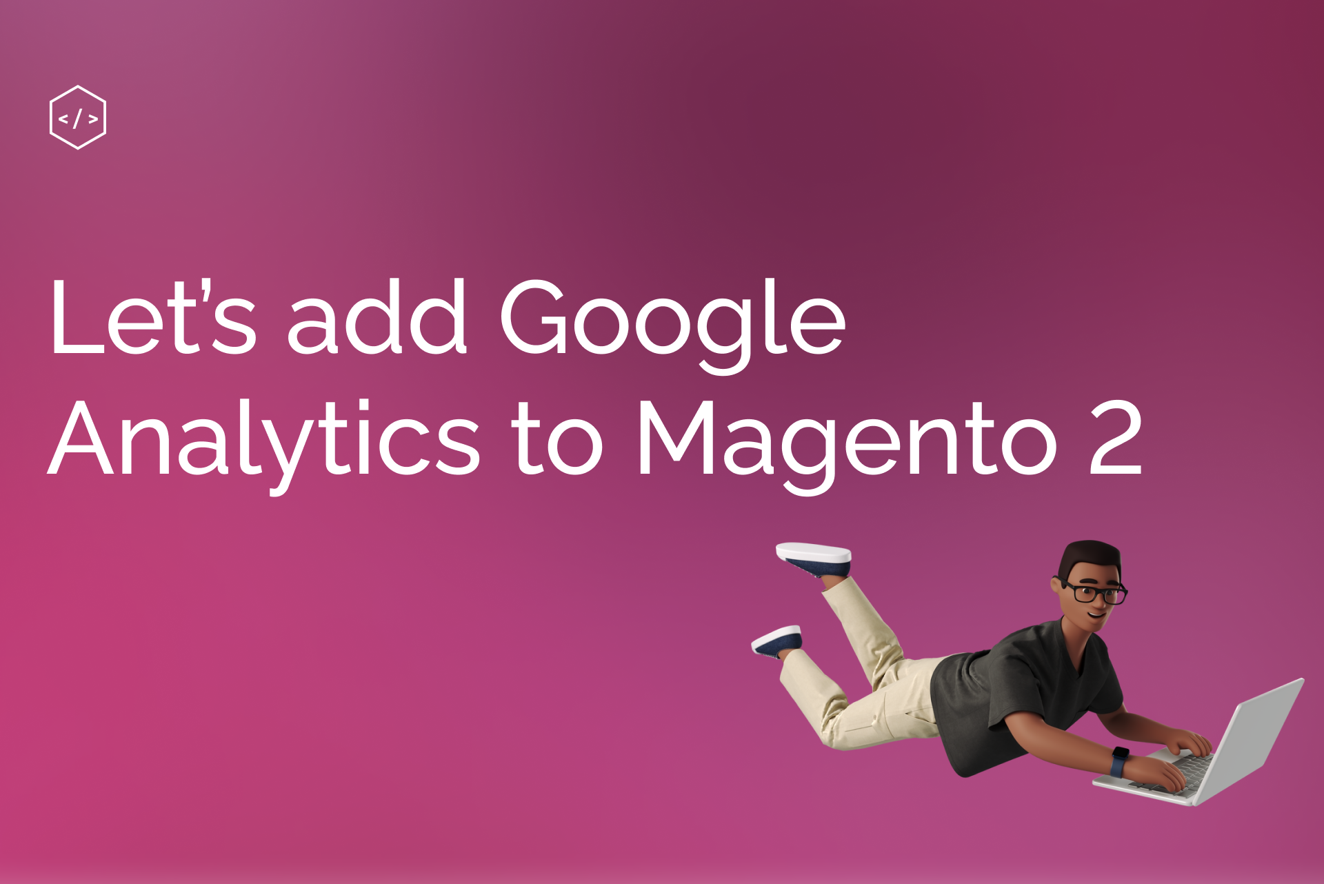 How to add Google Analytics to Magento 2