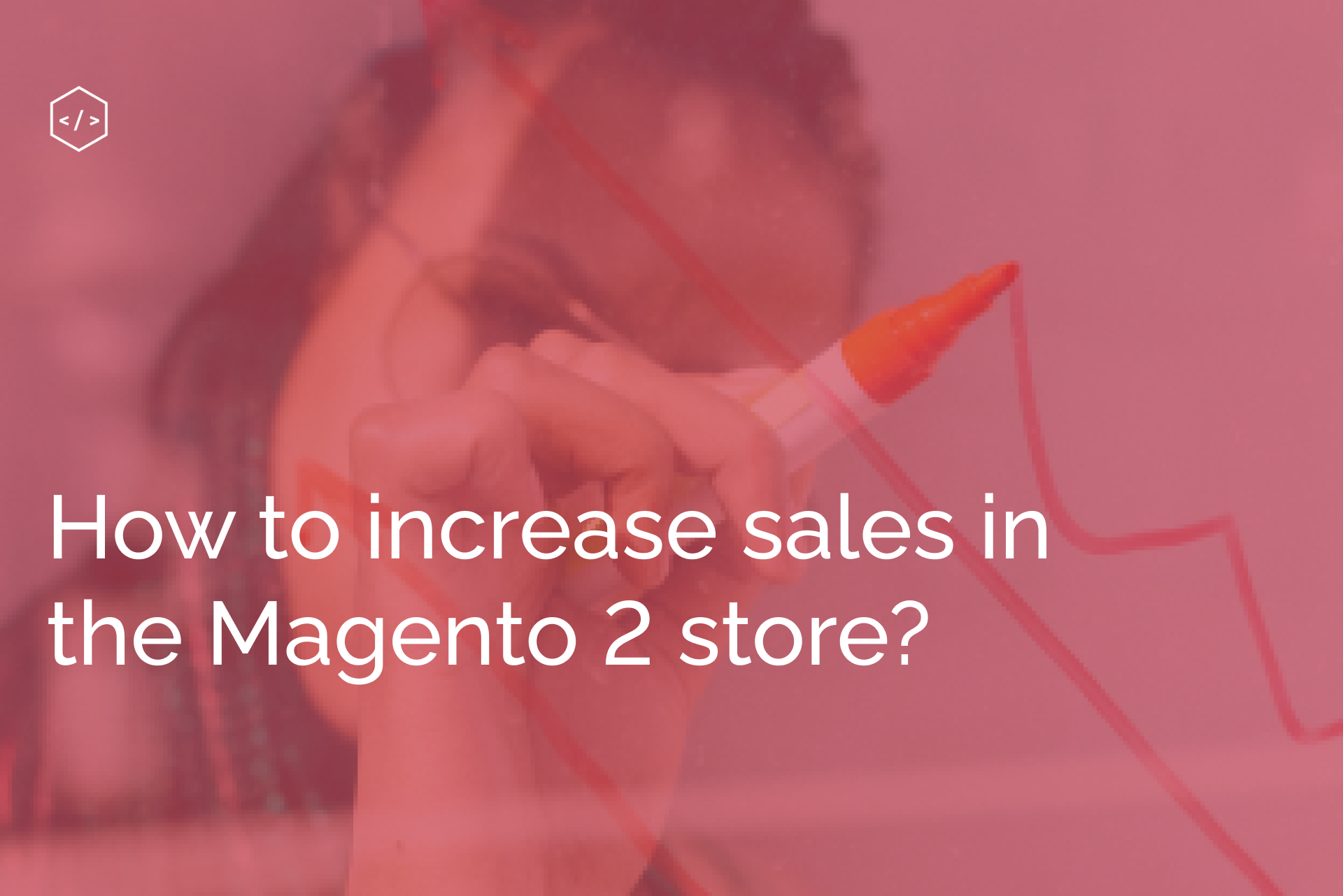 Optimizing Magento performance: 10 ways to increase your store sales