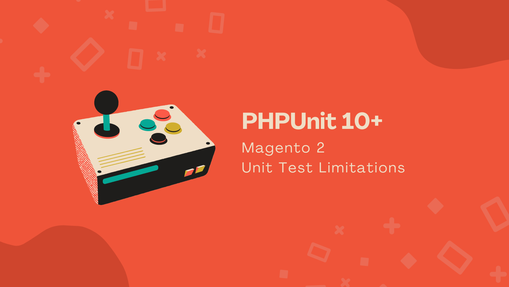 Unit Tests Limitations with Magento 2 and PHPUnit 10