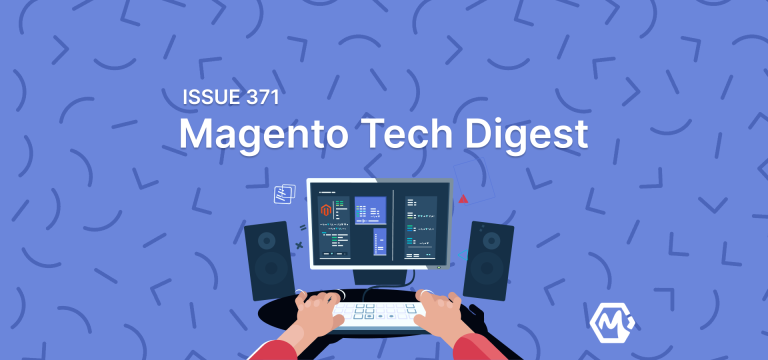 Magento 2 Tech Digest #371