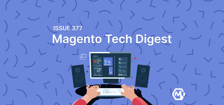 Magento 2 Tech Digest #377