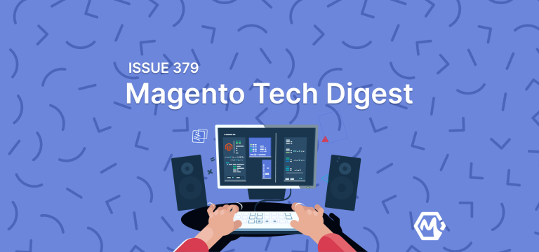 Magento 2 Tech Digest #379